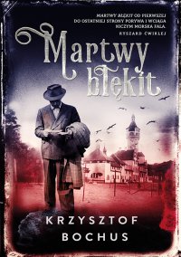 Martwy błękit - Krzysztof Bochus - ebook