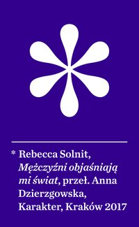 Mężczyźni objaśniają mi świat - Rebecca Solnit - ebook