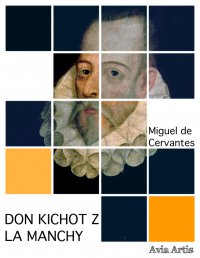 Don Kichot z La Manchy - Miguel de Cervantes - ebook