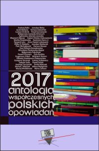 2017. Antologia współczesnych polskich opowiadań - Opracowanie zbiorowe - ebook
