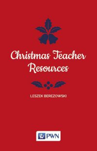 Christmas Teacher Resources - Leszek Berezowski - ebook