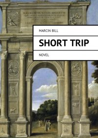 Short trip - Marcin Bill - ebook