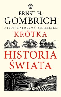 Krótka historia świata - Ernst H. Gombrich - ebook