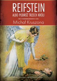 Reifstein albo Podróż Trzech Króli - Michał Kruszona - ebook