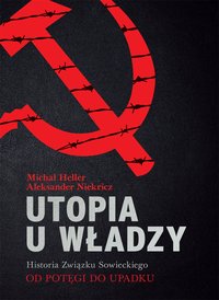 Utopia u władzy Historia Związku Sowieckiego. Tom 2 - Michał Heller - ebook