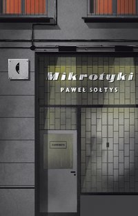 Mikrotyki - Paweł Sołtys - ebook