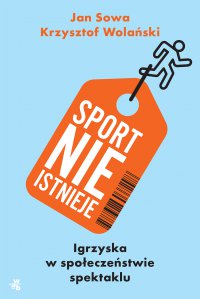 Sport nie istnieje - Jan Sowa - ebook
