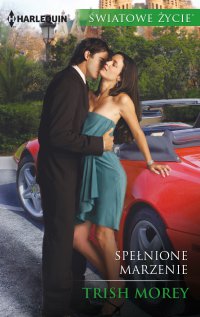 Spełnione marzenie - Trish Morey - ebook