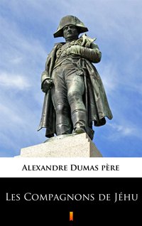 Les Compagnons de Jéhu - Alexandre Dumas - ebook