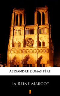 La Reine Margot - Alexandre Dumas - ebook