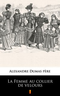 La Femme au collier de velours - Alexandre Dumas - ebook