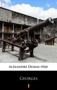 Georges - Alexandre Dumas - ebook