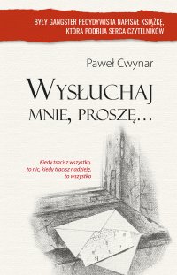 Wysłuchaj mnie proszę - Paweł Cwynar - ebook