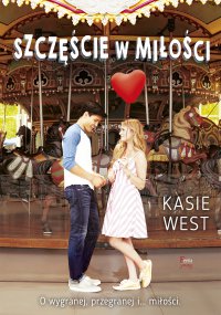 Szczęście w miłości - Kasie West - ebook