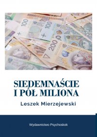Siedemnaście i pół miliona - Leszek Mierzejewski - ebook