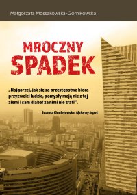 Mroczny spadek - Małgorzata Mossakowska-Górnikowska - ebook