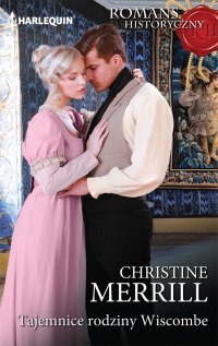 Tajemnice rodziny Wiscombe - Christine Merrill - ebook