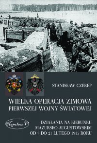 Wielka operacja zimowa pierwszej wojny światowej - Stanisław Czerep - ebook