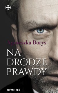 Na drodze prawdy - Agnieszka Borys - ebook