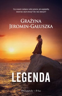 Legenda - Grażyna Jeromin-Gałuszka - ebook