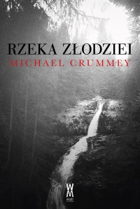 Rzeka złodziei - Michael Crummey - ebook