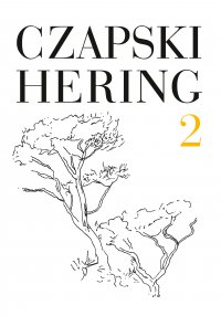 Czapski, Hering. Listy, t. 2 - Józef Czapski - ebook