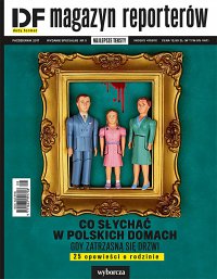 Duży Format. Wydanie Specjalne 3/2017 DF Magazyn Reporterów. Co słychać w polskich domach - Opracowanie zbiorowe - eprasa