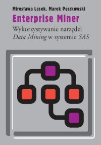 Enterprise Miner - Mirosława Lasek - ebook