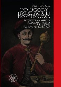 Od ugody hadziackiej do Cudnowa - Piotr Kroll - ebook