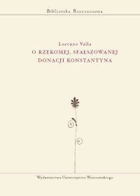 O rzekomej, sfałszowanej donacji Konstantyna - Lorenzo Valla - ebook