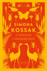 O ziołach i zwierzętach - Simona Kossak - ebook
