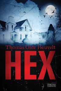 HEX - Thomas Olde-Heuvelt - ebook