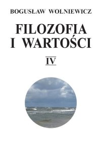 Filozofia i wartości. IV - Bogusław Wolniewicz - ebook