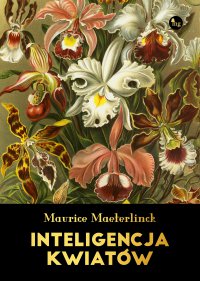 Inteligencja kwiatów - Maurice Maeterlinck - ebook