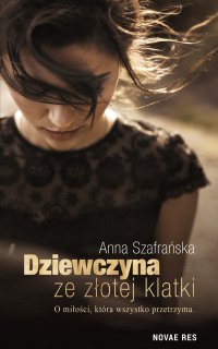 Dziewczyna ze złotej klatki - Anna Szafrańska - ebook