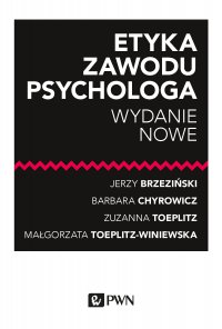 Etyka zawodu psychologa - Barbara Chyrowicz - ebook