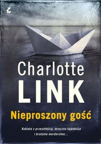 Nieproszony gość - Charlotte Link - ebook