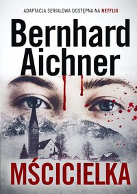 Mścicielka - Bernhard Aichner - ebook