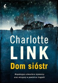 Dom sióstr - Charlotte Link - ebook