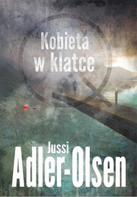 Kobieta w klatce - Jussi Adler-Olsen - ebook