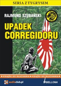 Upadek Corregidoru - Rajmund Szubański - audiobook