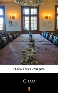 Cham - Eliza Orzeszkowa - ebook