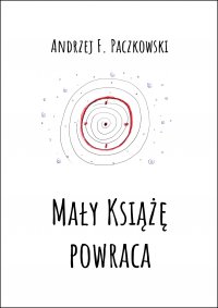 Mały Książę powraca - Andrzej F. Paczkowski - ebook