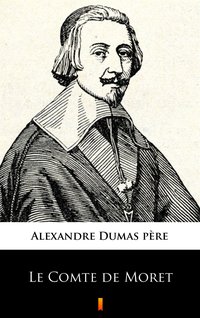Le Comte de Moret - Alexandre Dumas - ebook
