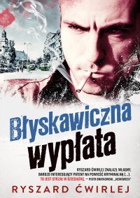 Błyskawiczna wypłata - Ryszard Ćwirlej - ebook