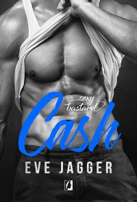 Sexy Bastard. Cash - Eve Jagger - ebook