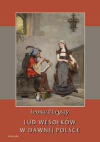 Lud wesołków w dawnej Polsce - Leonard Lepszy - ebook