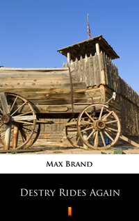 Destry Rides Again - Max Brand - ebook