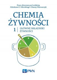 Chemia żywności. Tom 1 - red. Zdzisław Sikorski - ebook