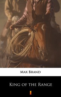 King of the Range - Max Brand - ebook